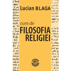 Curs de filosofia religiei &ndash; Lucian Blaga