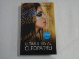 UTIMUL VIS AL CLEOPATREI - CHRISTIAN JACA