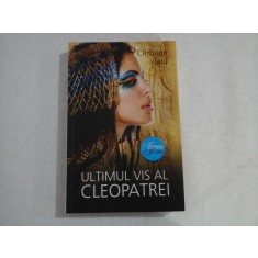 UTIMUL VIS AL CLEOPATREI - CHRISTIAN JACA