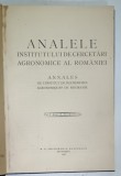 ANALELE INSTITUTULUI DE CERCETARI AGRONOMICE AL ROMANIEI , VOL. V, ANUL IV , 1933
