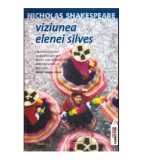 Nicholas Shakespeare - Viziunea Elenei Silves - 117912
