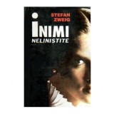 Stefan Zweig - Inimi nelinistite - 106552