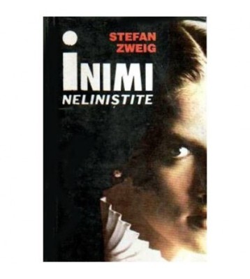 Stefan Zweig - Inimi nelinistite - 106552 foto