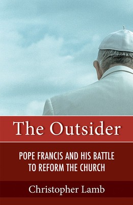 The Outsider: Pope Francis and His Battle to Reform the Catholic Church foto