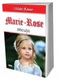 Marie-Rose: Micuta - Michel Zevaco