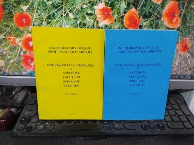 Istoria socială a Rom&amp;acirc;niei &amp;icirc;n anecdote..., vol. 1-2 Milcoveanu și Macarevici 166 foto