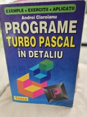 Programe Turbo Pascal in detaliu - Andrei Cioroianu