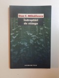 INDREPTARI DE STANGA de DAN C. MIHAILESCU , 2005