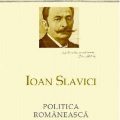 Politica romaneasca - Ioan Slavici