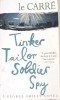 Tinker Tailor Soldier Spy - John Le Carre, Sceptre, 2009, Paperback, Limba Engleza, 422 Pagini