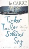 Tinker Tailor Soldier Spy - John Le Carre, Sceptre, 2009, Paperback, Limba Engleza, 422 Pagini