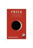 Cumpara ieftin Frica. O umbra intunecata ce ne insoteste de-a lungul vietii