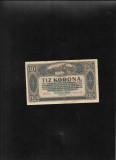 Ungaria 10 korona coroane 1920 seria812915