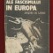Jacques De Launay &quot;Ultimele zile ale fascismului in Europa&quot; Ed Stiintifica 1985