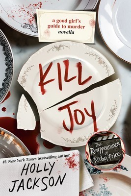 Kill Joy: A Good Girl&amp;#039;s Guide to Murder Novella foto
