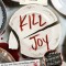 Kill Joy: A Good Girl&#039;s Guide to Murder Novella