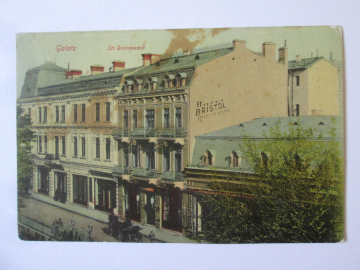 Rara! Carte postala Galati-Strada Domneasca:Hotel Bristol,circulata 1910