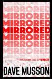 Mirrored: Plus Ten Tiny Tales of Terror