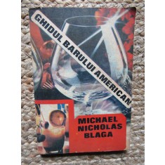 Michael Nicholas Blaga - Ghidul barului american