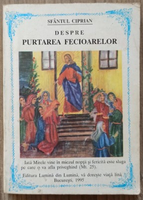 Despre purtarea fecioarelor - Sfantul Ciprian foto