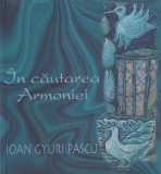 Ioan Gyuri Pascu - In cautarea armoniei