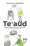 Te aud. Relatii mai bune, oameni mai fericiti - Trei