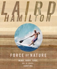 Force of Nature: Mind, Body, Soul, And, of Course, Surfing foto