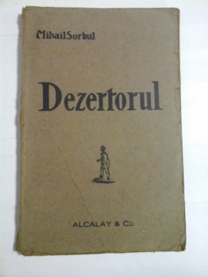 DEZERTORUL - MIHAIL SORBUL foto