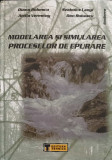 MODELAREA SI SIMULAREA PROCESELOR DE EPURARE-DIANA ROBESCU, DAN ROBESCU SI COLAB.-277761