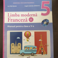 LIMBA MODERNA FRANCEZA L2 Manual pentru clasa a V-a - Farcasanu, Lapadatu