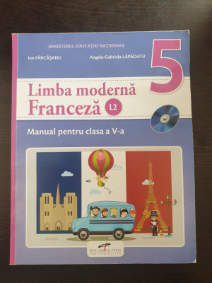 LIMBA MODERNA FRANCEZA L2 Manual pentru clasa a V-a - Farcasanu, Lapadatu foto