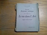 LE NU DANS L`ART - Egypte Chaldee Assyrie - Paul Richer - 1925, 358 p., Alta editura
