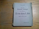 LE NU DANS L`ART - Egypte * Chaldee * Assyrie - Paul Richer - 1925, 358 p., Alta editura