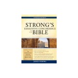 Strong&#039;s Exhaustive Concordance to the Bible