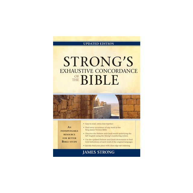 Strong&#039;s Exhaustive Concordance to the Bible