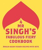 Mr Singh&#039;s Fabulous Fiery Cookbook | Mr Singh&#039;s, Pavilion Books