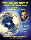 The Secret Lost Diary of Admiral Richard E. Byrd and the Phantom of the Poles