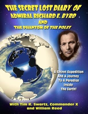 The Secret Lost Diary of Admiral Richard E. Byrd and the Phantom of the Poles foto
