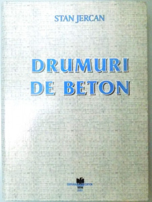 DRUMURI DE BETON de STAN JERCAN, 2002 foto