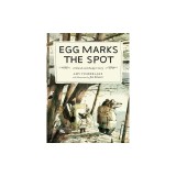 Egg Marks the Spot: A Skunk and Badger Story