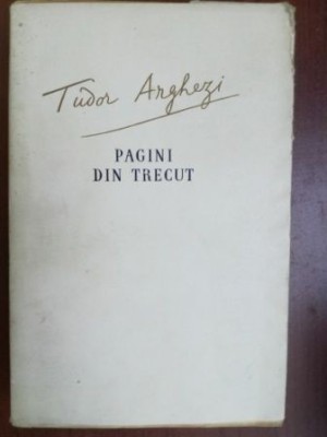 Pagini din trecut- Tudor Arghezi foto