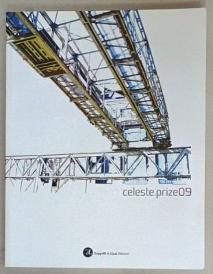 CELESTE .PRIZE09 , INTERNATIONAL CONTEMPORARY ART PRIZE AND A NETWORK FOR ART PROFESSIONALS , 2009 foto