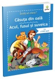 Cumpara ieftin Casuta Din Oala + Acul, Fusul Si Suveica, - Editura Gama