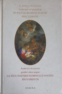 PREDICI CATRE POPOR LA ZIUA NASTERII DOMNULUI NOSTRU IISUS HRISTOS. EDITIE BILINGVA LATINA - ROMANA-AURELIU-147016 foto