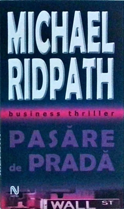 Michael Ridpath - Pasare de prada