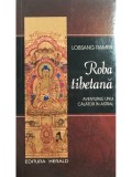 Lobsang Rampa - Roba tibetana (Editia: 2018)