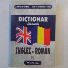 DICTIONAR ECONOMIC ENGLEZ-ROMAN de ANDREI BANTAS , VIOLETA NASTASESCU 1998