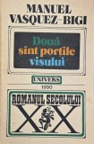 Doua sunt portile visului - Manuel Vasquez-Bigi