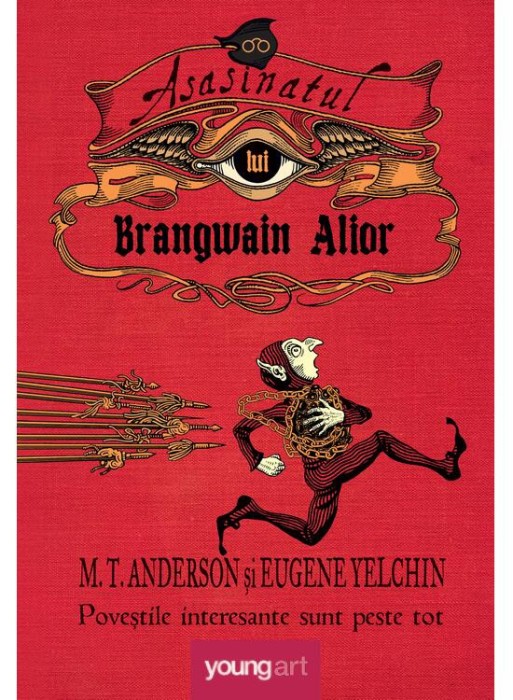 Asasinatul Lui Brangwain Alior, Matthew Tobin Anderson - Editura Art