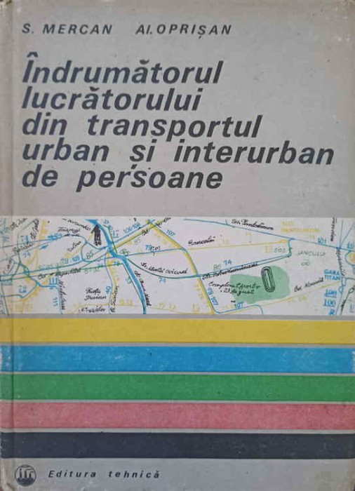 INDRUMATORUL LUCRATORULUI DIN TRANSPORTUL URBAN SI INTERURBAN DE PERSOANE-S. MERCAN, AL. OPRISAN-250424